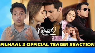 Filhaal 2 Mohabbat Teaser Reaction  DM  Desi Melodies  Akshay Kumar  Nupur Sanon  BPraak [upl. by Acirre152]