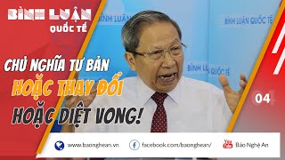 Tướng Cương Chủ nghĩa tư bản hoặc thay đổi hoặc diệt vong [upl. by Swan]