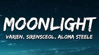 Varien amp SirensCeol  Moonlight feat Aloma Steele Lyrics [upl. by Wager]