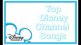 Top Disney Channel Songs [upl. by Ainesey]