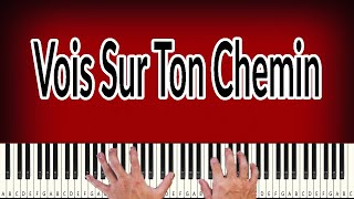 Vois Sur Ton Chemin  PIANO TUTORIAL [upl. by Thessa338]