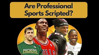 Are Professional Sports Scripted [upl. by Lodie]