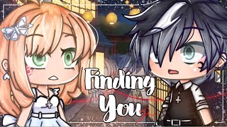 💫•Finding You•💫 GCMM Original [upl. by Washington]