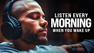 THE BEST MORNING MOTIVATION  Wake Up Early Start Your Day Now Listen Every Day 30Min Motivation [upl. by Bhayani]