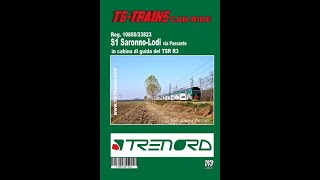 S1 SaronnoLodi Reg 1085023823 in cabina di guida del TSR R3 [upl. by Rehsu]