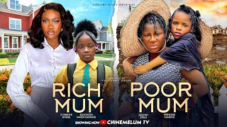 RICH MUM POOR MUM  DESTINY ETIKO CHINENYE NNEBE PRINCESS CANDICE KAREN IGBINIGIEN NIGERIAN MOVIE [upl. by Nerad]