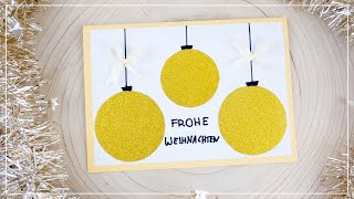 DIY Weihnachtskarte mit Glitzer Kugeln basteln  schöne Weihnachtsgeschenke Idee [upl. by Rosabelle]