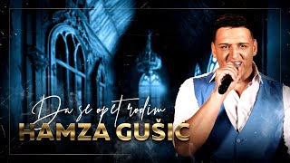 HAMZA GUSIC amp ORK VLADE VRCINCA  DA SE RODIM PONOVO COVER [upl. by Einreb]