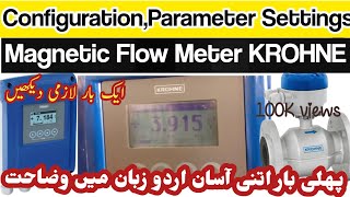 Magnetic Flow Meter KROHNE overview amp Parameter settings  OPTIFLUX400F Flow tube amp IFC100W in Urdu [upl. by Anotal]