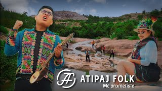 ME PROMETISTE 2024  ATIPAJ FOLK [upl. by Siravart]