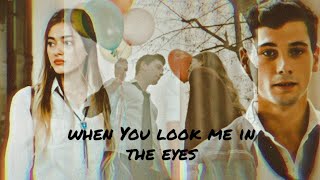 Burak and Gözde♡When you look me in the eyes♡ [upl. by Siraval]