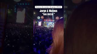 Jorge amp Mateus  festa do peão Araras 2024  “ Seu Astral “ 🎤🎶 [upl. by Aoht327]