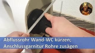 Abflussrohr WandWC kürzen Anschlussgarnitur Rohre zusägen [upl. by Tuchman231]