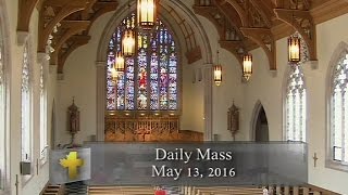 Daily Mass Friday 13 May 2016 [upl. by Alvin849]