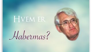 Hvem er Habermas [upl. by Llenrad]