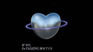 YINJ  寒冬與盛夏 If We Im Talking Bout Us Audio [upl. by Ylicic709]