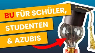 DARUM sollten Schüler Studenten amp Azubis eine BU abschließen Berufsunfähigkeitsversicherung [upl. by Mansur285]