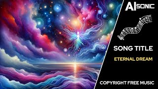 Eternal Dream  Relaxing Music  Free Music Download  Copyright Free Instrumental Music [upl. by Oer]