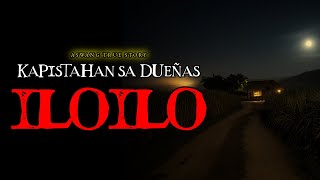 KAPISTAHAN SA DUEÑAS ILOILO  ASWANG TRUE STORY [upl. by Valli]