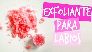 Labios perfectos exfoliante casero para labios partidosresecos  Tutoriales Belen [upl. by Foskett]