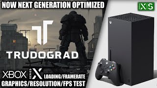 Trudograd Next Gen Update  Xbox Series X Gameplay  FPS Test [upl. by Halyk]