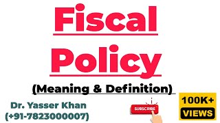 Fiscal Policy  Meaning Of Fiscal Policy  Definition Of Fiscal Policy  Government Policy [upl. by Malchus]