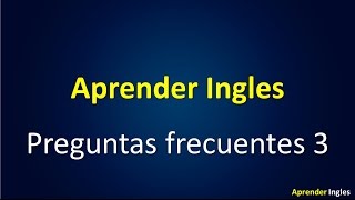 Aprender Ingles  Preguntas básicas 3 [upl. by Sioled]