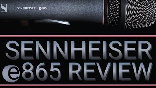 Sennheiser E 865 Handheld Condenser Microphone Review  Test  Demonstration [upl. by Hajed292]