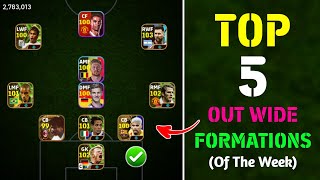 Top 5 Best Out Wide Formations In eFootball 2024 Mobile  Best Formation For Out Wide 🔥 [upl. by Ylrebmek]