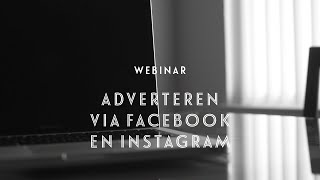 Webinar Adverteren via Facebook en Instagram [upl. by Morven]