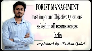 Forest management MCQs  ACFFRO  Forestry  explained by Kishan Gabel [upl. by Hilaria]