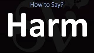 How to Pronounce Harm CORRECTLY [upl. by Ivar]