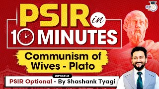 Platos Philosophy Communism of Wives  Thinkers who Changed the World  UPSC PSIR  UPSC [upl. by Molton622]