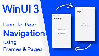 Windows UI 3  Implement navigation between two pages  Windows App SDK [upl. by Qifahs646]