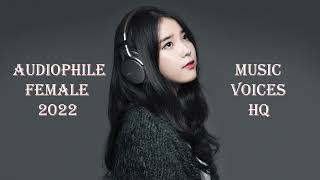 Audiophile Music Female Voices 2022  HQ [upl. by Ebbie]