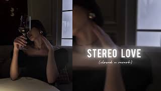 stereo Love  English song slowed n reverb [upl. by Yarezed]