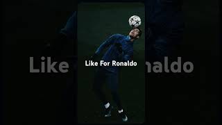 Like For Ronaldo [upl. by Ronile]