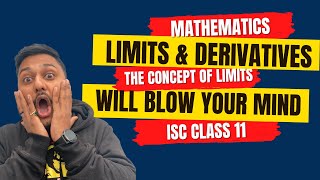 Class 11  ISC  Limits amp Derivatives  Mathematics  Yash Maheshwari  Calculus  The idea of Limit [upl. by Nuahsad449]