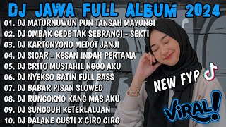 DJ JAWA TERBARU 2024 FULLBASS  DJ MATURNUWUN PUN TANSAH MAYUNGI🎶DJ NRESNANI FULL ALBUM VIRAL 2024 [upl. by Hayward938]