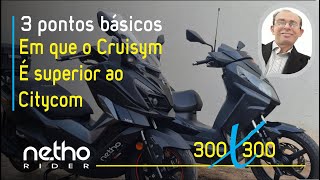 Cruisym 300 X Citycom 300 veja o que foi melhorado [upl. by Sackville]