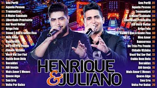 Henrique e Juliano 2024 As Mais Tocadas 💥 Henrique e Juliano As Melhores e Músicas Novas 2024 [upl. by Airamanna]