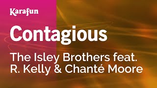 Contagious  The Isley Brothers amp R Kelly amp Chanté Moore  Karaoke Version  KaraFun [upl. by Adall]