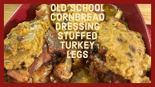 A Perfect Way To Achieve Juicy amp Flavorful Turkey LegsOLD SCHOOL STUFFED TURKEY LEGS with Dressing [upl. by Azne]