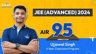 AIR 95  JEE Advanced Results 2024  Ujjawal Singh accredits his family amp Aakash for his success [upl. by Aileek90]