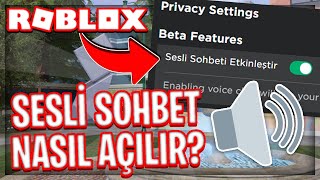 ROBLOX SESLİ SOHBET SONUNDA HERKESE GELDİ  NASIL AÇILIR [upl. by Joel184]