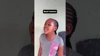 White vs Black teachers Takalani amp Gamelihle [upl. by Llerehc882]