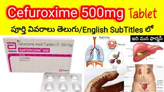 cefuroxime 500mg tablet in telugu  uses sideeffects dosedosage precautions  saferoxim500 [upl. by Williamson]