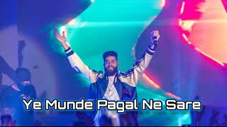 Ye Munde Pagal Ne Sare mood song feelthesong viral tranding [upl. by Dunlavy]