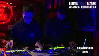 YUSAKU VS 034  BEST16「GRATTER SCRATCH BATTLE VOL2 at RECORD BAR JBC」 [upl. by Eustis350]