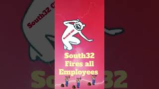 South32 Dead Production South32 CEO Fired all Employees Staff South32 Filling Bankruptcy Chapter 11 [upl. by Eejan]